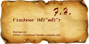 Fischner Hümér névjegykártya